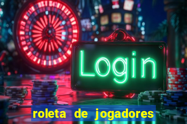 roleta de jogadores do fifa 23 roleta